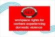 Workplace rights for workers experiencing domestic violence