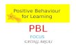 Positive Behaviour for Learning PBL FOCUS EATING AREAS