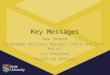 Key Messages Dee Sandom Programme Delivery Manager (OFFA and Post-Entry) Liz Robinson Keelelink Officer