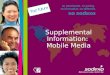 So passionate, so caring, so innovative, so different, so sodexo Supplemental Information: Mobile Media