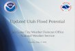 Updated Utah Flood Potential Salt Lake City Weather Forecast Office National Weather Service Tuesday, May 3, 2011