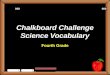 Chalkboard Challenge Science Vocabulary Fourth Grade