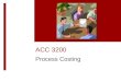 ACC 3200 Process Costing. Learning Objectives Describe the key features of a process costing system. Reconcile the number of physical units using the