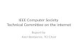 IEEE Computer Society Technical Committee on the Internet Report by Azer Bestavros, TCI Chair