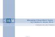 ©SHRM 2008 Managing Virtual Work Teams by Frankie S. Jones, Ph.D. Employee and Labor Relations