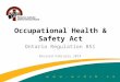 Occupational Health & Safety Act Ontario Regulation 851 Revised February 2014