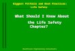 Biggest Pitfalls and Best Practices: Life Safety Healthcare Engineering Consultants What Should I Know About the Life Safety Chapter?