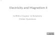 Electricity and Magnetism II Griffiths Chapter 12 Relativity Clicker Questions 12.1
