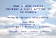LANDEGGER | BARON | LAVENANT | INGBER Advice - Solutions - Litigation WAGE & HOUR CLAIMS, CONCERNS & CLASS ACTIONS IN CALIFORNIA Managing Employees With