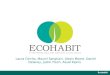Ecohabit Laura Cerrito, Maunil Sanghavi, Alexis Moore, Daniel Delaney, Justin Frech, Assaf Kipnis