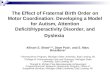 The Effect of Fraternal Birth Order on Motor Coordination: Developing a Model for Autism, Attention Deficit/Hyperactivity Disorder, and Dyslexia Allison