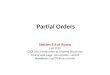Partial Orders Section 8.6 of Rosen Fall 2010 CSCE 235 Introduction to Discrete Structures Course web-page: cse.unl.edu/~cse235 Questions: cse235@cse.unl.edu