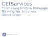 GEtServices Purchasing Units & Materials Training For Suppliers Direct Order