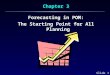 Slide 0 of 56 Chapter 3 Forecasting in POM: The Starting Point for All Planning