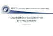 1 Organizational Execution Plan Briefing Template 11 April 2013