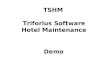 TSHM Triforius Software Hotel Maintenance Demo. Each user should login with a username and a personal pincode