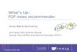 1 Whats Up: P2P news recommender Anne-Marie Kermarrec Joint work with Antoine Boutet, Davide Frey (INRIA) and Rachid Guerraoui (EPFL) Gossple workshop