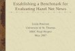 Establishing a Benchmark for Evaluating Hazel Net News Linda Peterson University of St. Thomas MBC Final Project May 2007