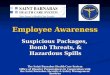 Employee Awareness The Saint Barnabas Health Care System Office of Disaster Preparedness in Cooperation with the Saint Barnabas Security & Safety Management