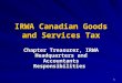 1 IRWA Canadian Goods and Services Tax Chapter Treasurer, IRWA Headquarters and Accountants Responsibilities