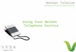 Wateen Telecom Converged Communication Services Using Your Wateen Telephone Service