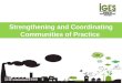 Strengthening and Coordinating Communities of Practice