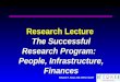 Edward P. Sloan, MD, MPH, FACEP Research Lecture The Successful Research Program: People, Infrastructure, Finances
