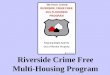 Riverside Crime Free Multi-Housing Program. C.O.P.P.S Community Oriented Policing Problem Solving