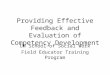 Providing Effective Feedback and Evaluation of Competency Development UW School of Social Work Field Educator Training Program