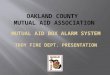 Mutual Aid Box Alarm System (MABAS) is a mutual aid organization that has been in existence since the late 1960s. Heavily rooted throughout northern Illinois,