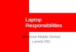 Laptop Responsibilities Memorial Middle School Laredo ISD
