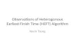 Observations of Heterogonous Earliest Finish Time (HEFT) Algorithm Kevin Tzeng