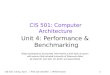 CIS 501: Comp. Arch. | Prof. Joe Devietti | Performance 1 CIS 501: Computer Architecture Unit 4: Performance & Benchmarking Slides developed by Joe Devietti,
