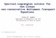 Spectral-Lagrangian solvers for non-linear non-conservative Boltzmann Transport Equations Irene M. Gamba Department of Mathematics and ICES The University