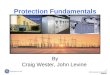 1 GE Consumer & Industrial Multilin Protection Fundamentals By Craig Wester, John Levine