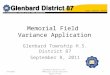 Memorial Field Variance Application Glenbard Township H.S. District 87 September 8, 2011 9/8/20111 Glenbard District 87 - Memorial Field Variance Application