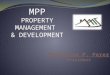 MPP PROPERTY MANAGEMENT & DEVELOPMENT. MPP PROPERTY MANAGEMENT & DEVELOPMENT