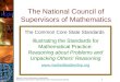 1 National Council of Supervisors of Mathematics Illustrating the Standards for Mathematical Practice: Reasoning and Explaining The National Council of
