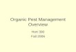 Organic Pest Management Overview Hort 390 Fall 2006
