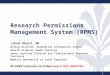 Research Permissions Management System (RPMS) Jihad Obeid, MD Acting Director, Biomedical Informatics Center Health Sciences South Carolina South Carolina