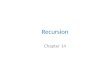 Recursion Chapter 14. Overview Base case and general case of recursion. A recursion is a method that calls itself. That simplifies the problem. The simpler