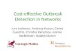 Cost-effective Outbreak Detection in Networks Jure Leskovec, Andreas Krause, Carlos Guestrin, Christos Faloutsos, Jeanne VanBriesen, Natalie Glance