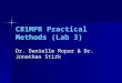 C81MPR Practical Methods (Lab 3) Dr. Danielle Ropar & Dr. Jonathan Stirk