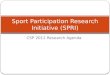 CSP 2012 Research Agenda Sport Participation Research Initiative (SPRI)