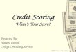 ©2004 Iowa Student Loan Credit Scoring Whats Your Score? Presented By: Natalee Girardi College Consulting Services