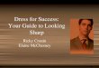 Dress for Success: Your Guide to Looking Sharp Ricky Cronin Elaine McChesney