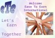 Welcome Ease To Earn International Lets Earn EarnTogether