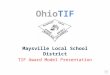 Ohio TIF Maysville Local School District TIF Award Model Presentation