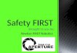 Brought to you by: Newton FIRST Robotics. Keep accidents from occurring. Safe Hand and Power Tool Procedure. Electrical Safety. Personal Safety Gear