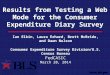 Results from Testing a Web Mode for the Consumer Expenditure Diary Survey Ian Elkin, Laura Erhard, Brett McBride, and Dawn Nelson Consumer Expenditure